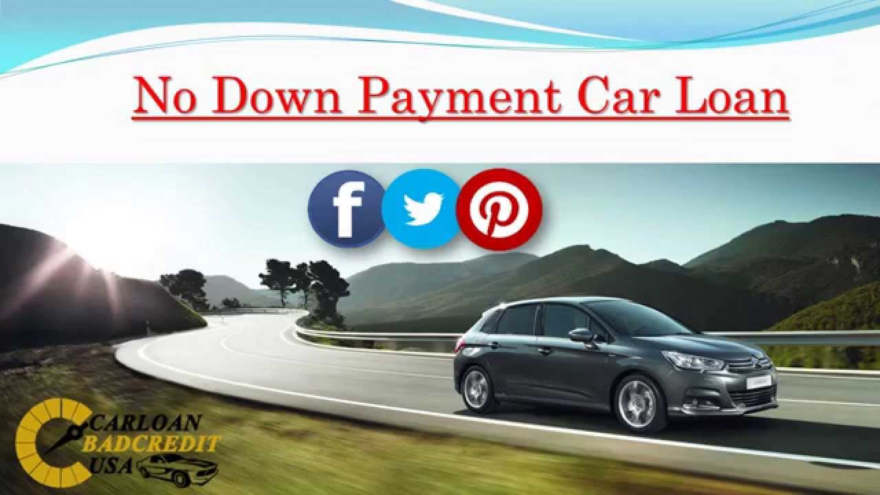 How to Get No Down Payment Car Loans with Bad Credit