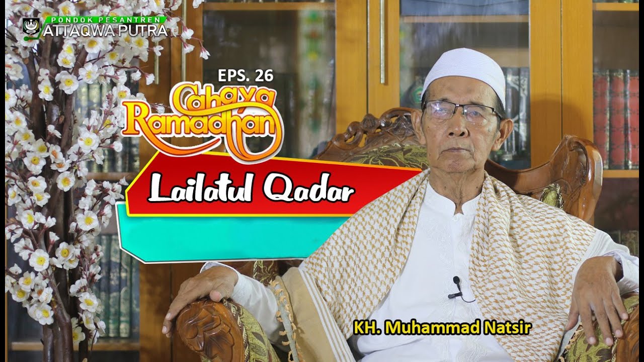 Lailatul Qadar, KH. Muhammad Natsir
