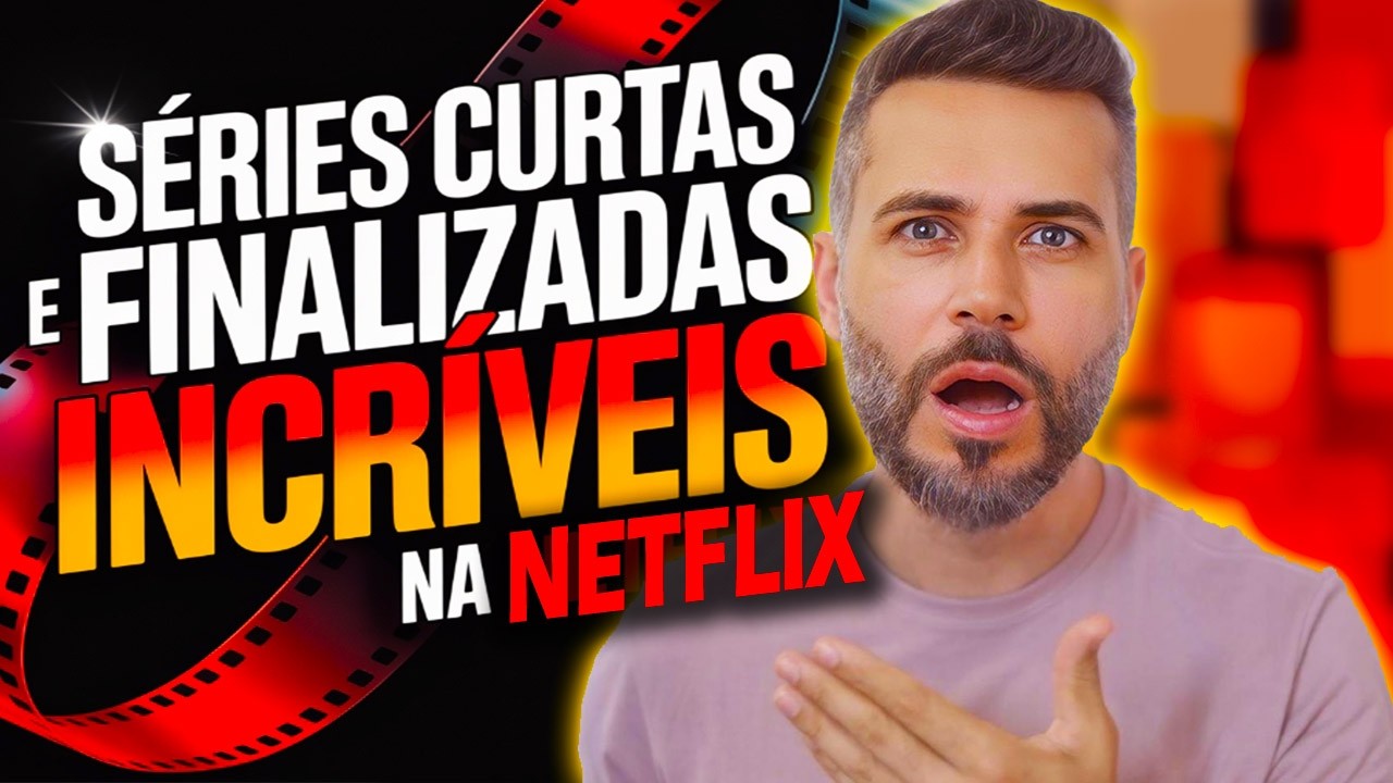 NETFLIX : TOP S&eacute;ries CURTINHAS e FINALIZADAS Pra VOC&Ecirc; Maratonar