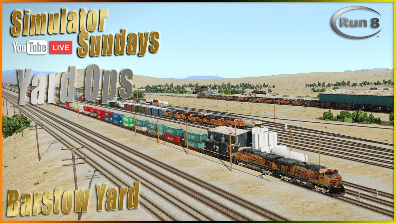 Simulator Sundays | Run 8 | Barstow Yard Ops