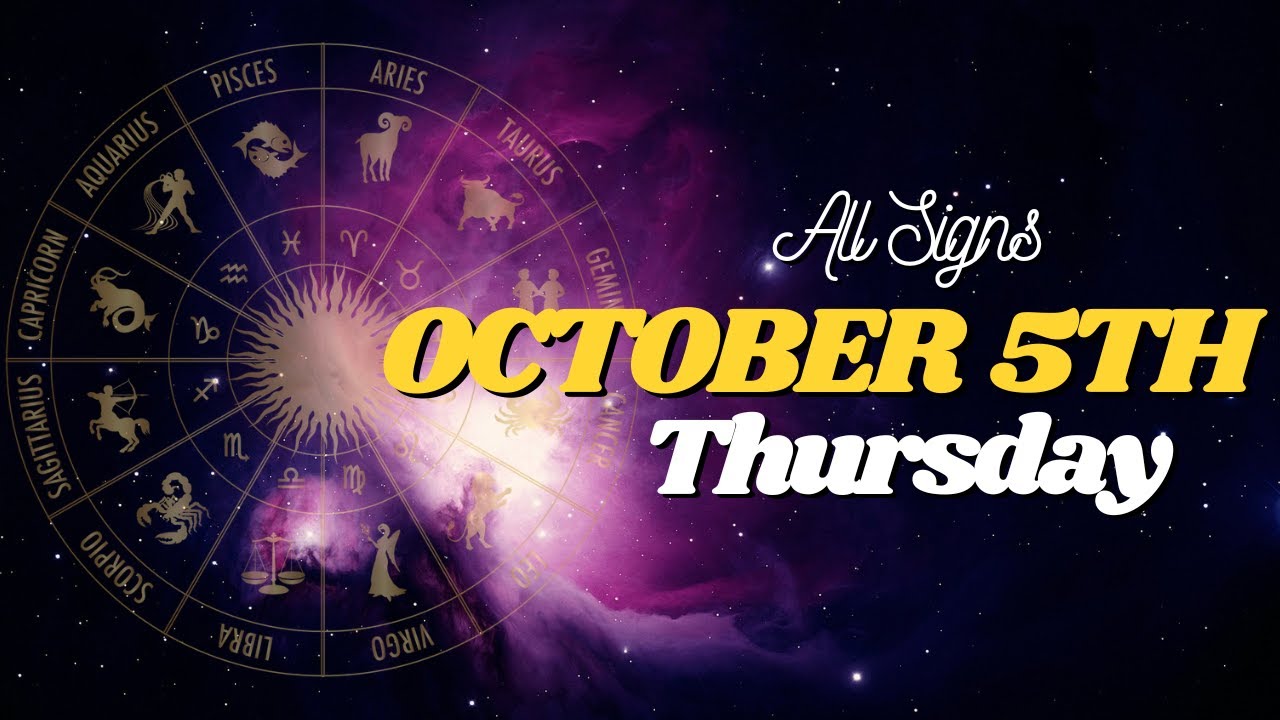 Daily Horoscope for All Signs - October 05, 2023