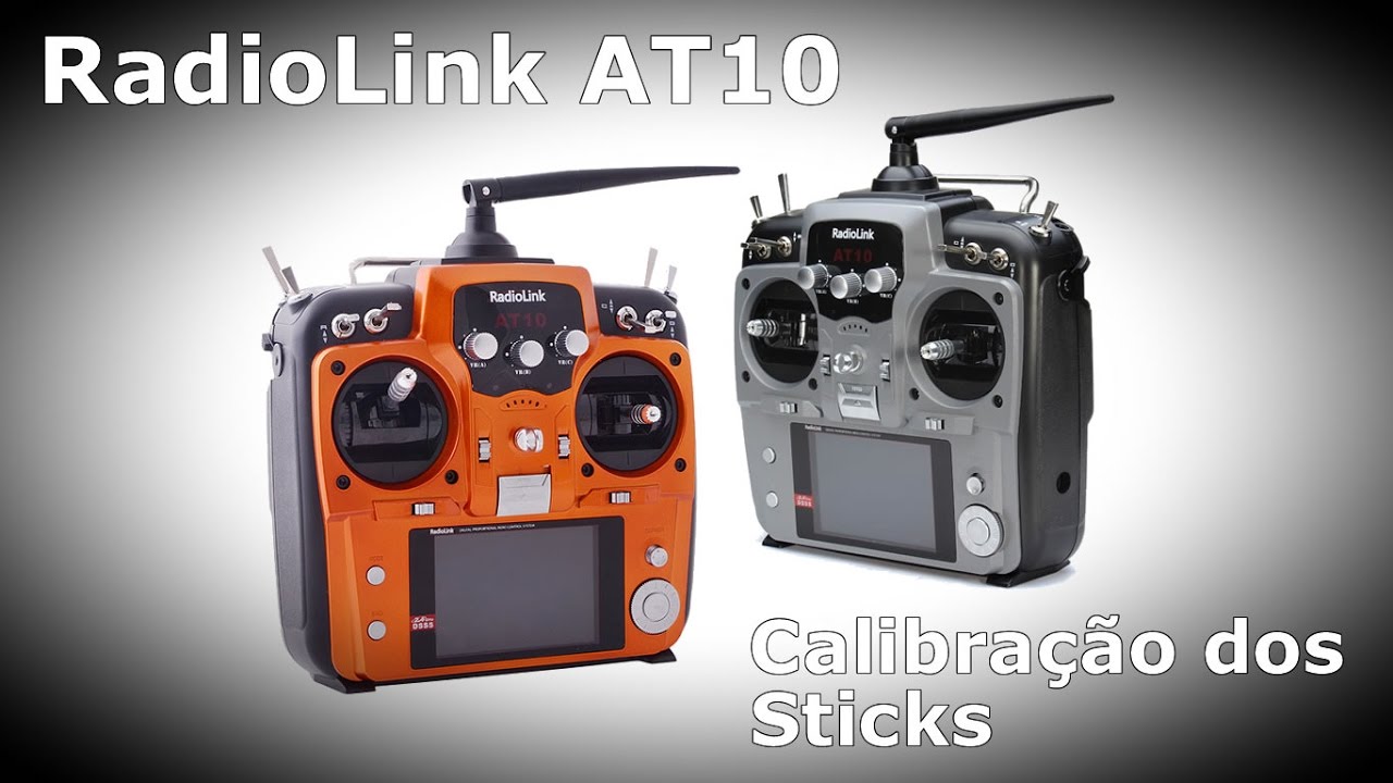 RadioLink AT10 - Calibração dos Sticks
