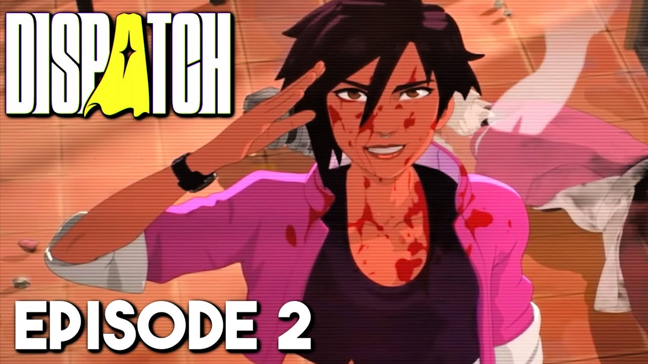 Dispatch Episode 2 