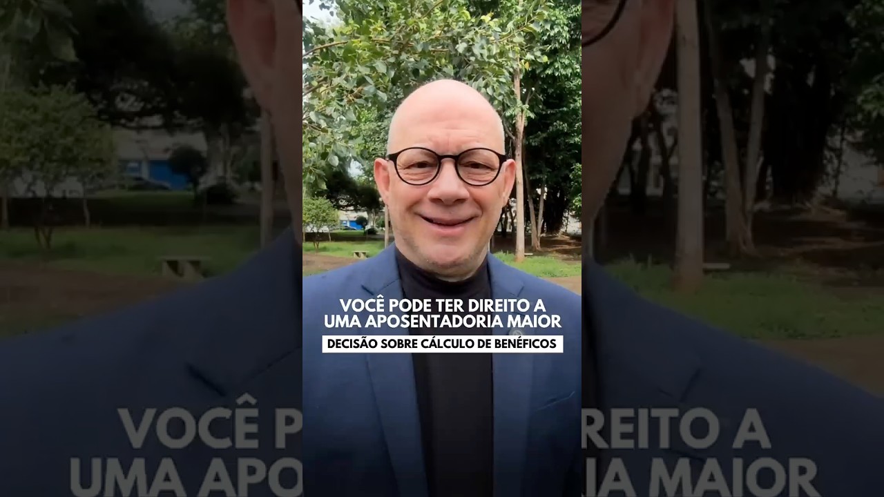 Como ter direito a aposentadoria maior