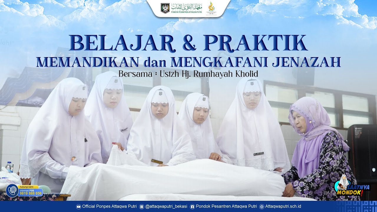 TATA CARA MEMANDIKAN DAN MENGKAFANI JENAZAH (LENGKAP) | Pondok Pesantren Attaqwa Putri