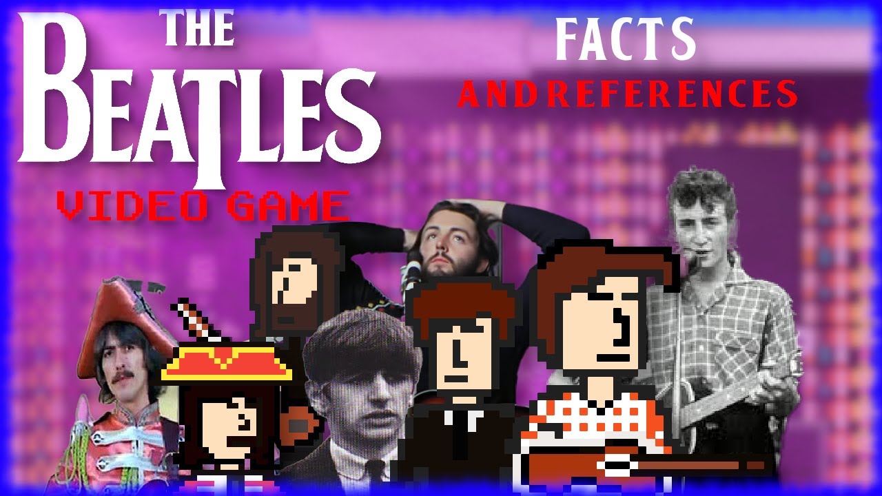 The Beatles' Video Game - Facts And References!