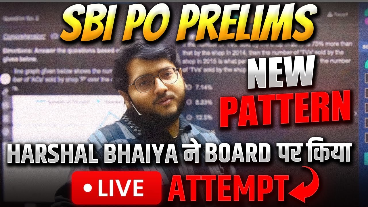 SBI PO Prelims New Pattern Live Mock Attempting Quant by Harshal Sir | पहली बार Board पर किया Paper