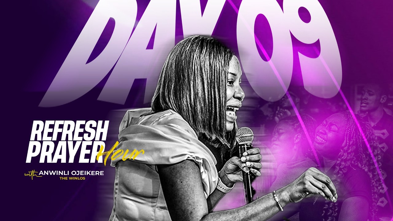 DAY 09 || REFRESH PRAYER HOUR WITH ANWINLI OJEIKERE (THE WINLOS) || FEBRUARY 12TH,  2026