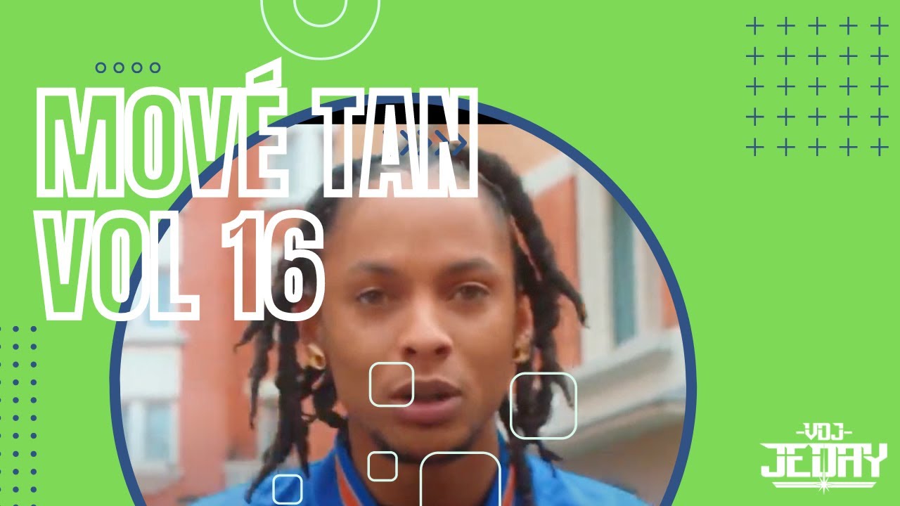 Mové Tan Vol 16 - Mix Trap - Mix Drill - by Dj Jeday - 971 - 972 - 973
