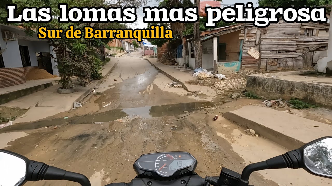 Asi se ven las lomas mas peligrosa del sur del Barranquilla 