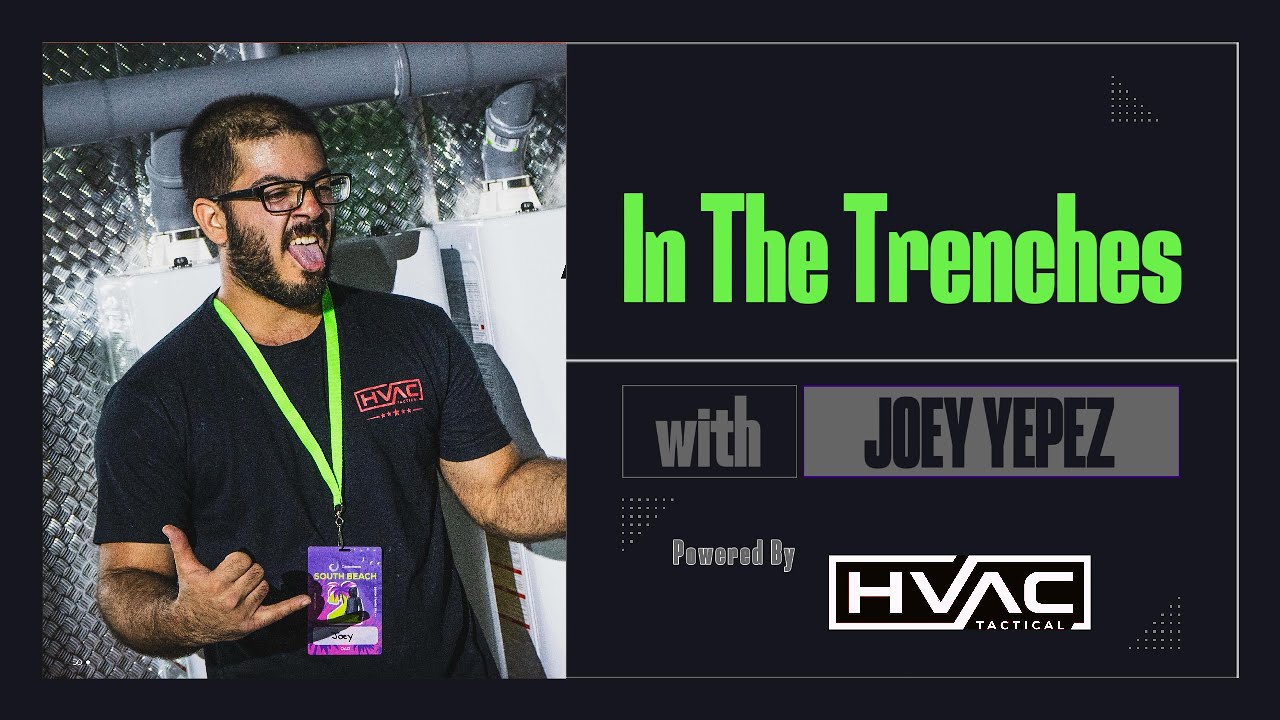 In The Trenches with Joey Yepez