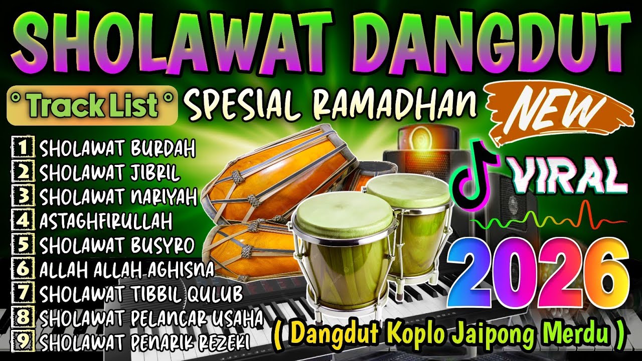 SHOLAWAT DANGDUT RELIGI QASIDAH FULL ALBUM SPESIAL RAMADHAN 2026 | BIKIN RINDU & HATI ADEM
