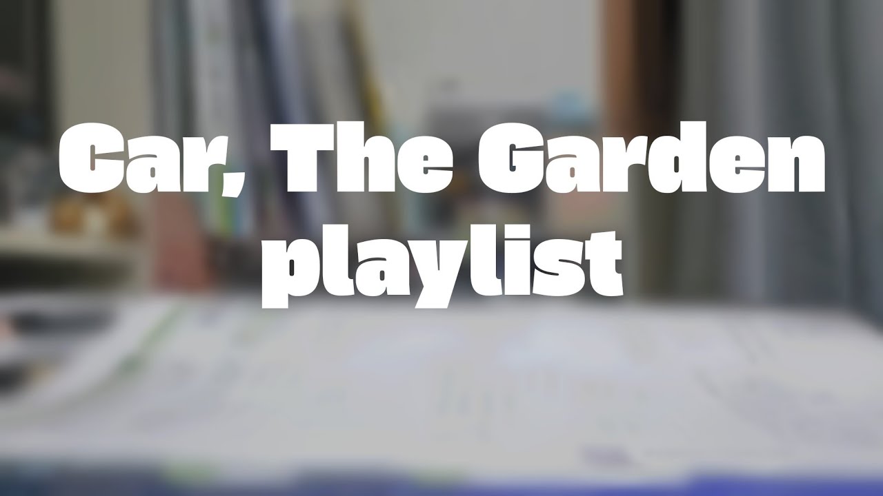 카더가든 playlist (study playlist)