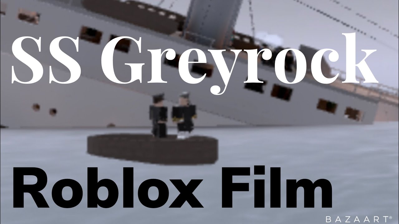 SS Greyrock - A Short Roblox Drama/Action Film
