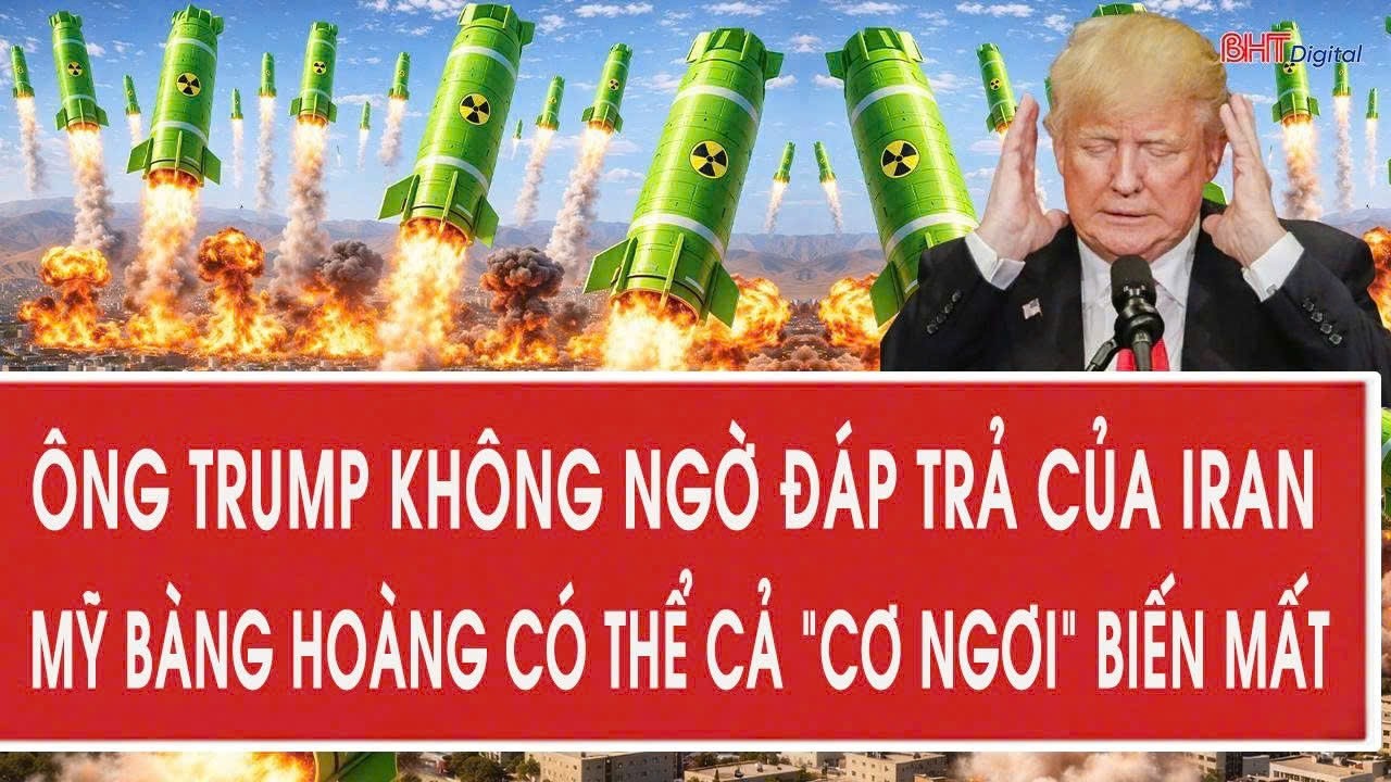 Vấn đề hôm nay 5/3: Ông Trump không ngờ đáp trả của Iran, Mỹ bàng hoàng có thể cả “cơ ngơi” biến mất