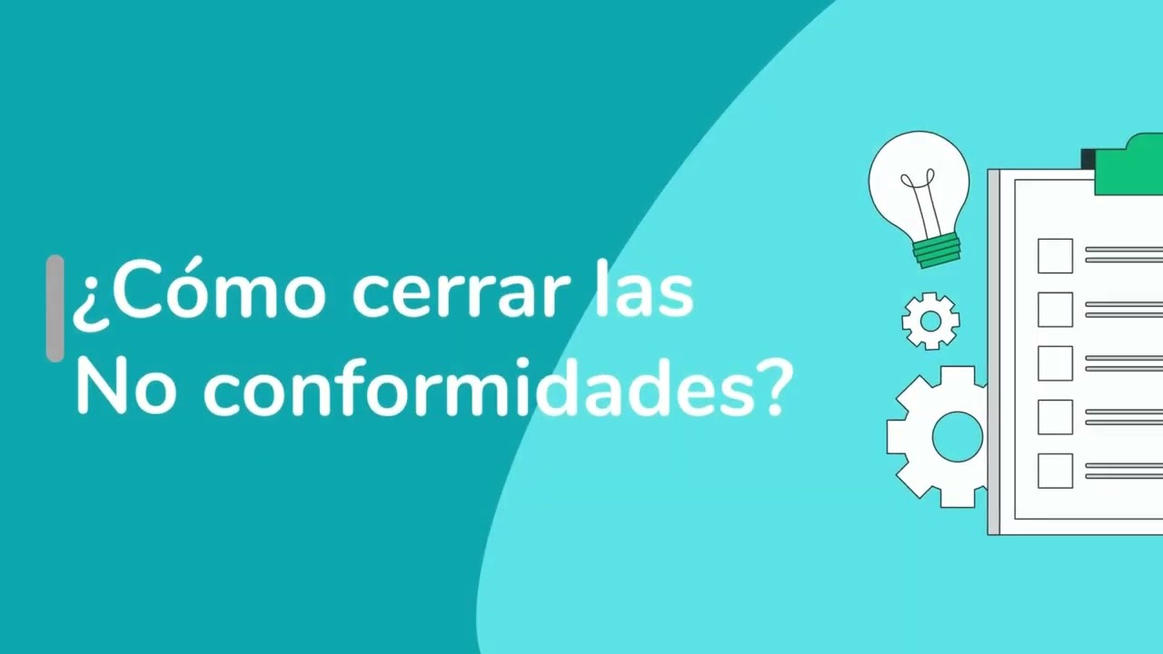 &iquest;C&oacute;mo cerrar una No conformidad?