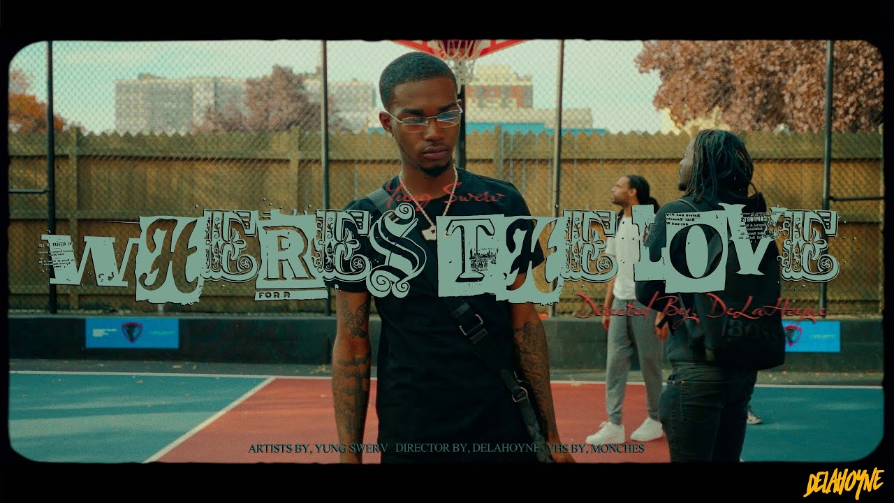 Yung Swerv - Where's The Love (Official Video) 🎥 By @Delahoyne
