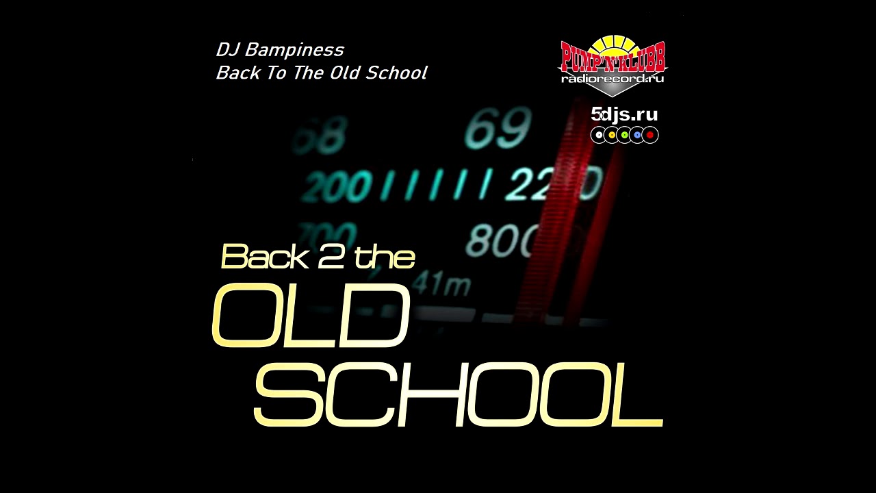 [PUMP'N'KLUBB] DJ Bampiness - Back To The Old School