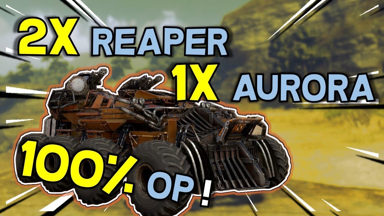 Dual Reaper Aurora Build -- Reapers even More OP than I thought -- Crossout