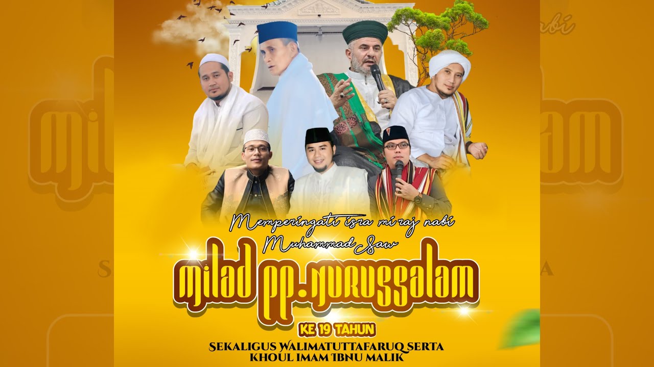 [LIVE] MILAD PONPES NURUSSALAM KE-19 & WALIMATUTTAFARUQ