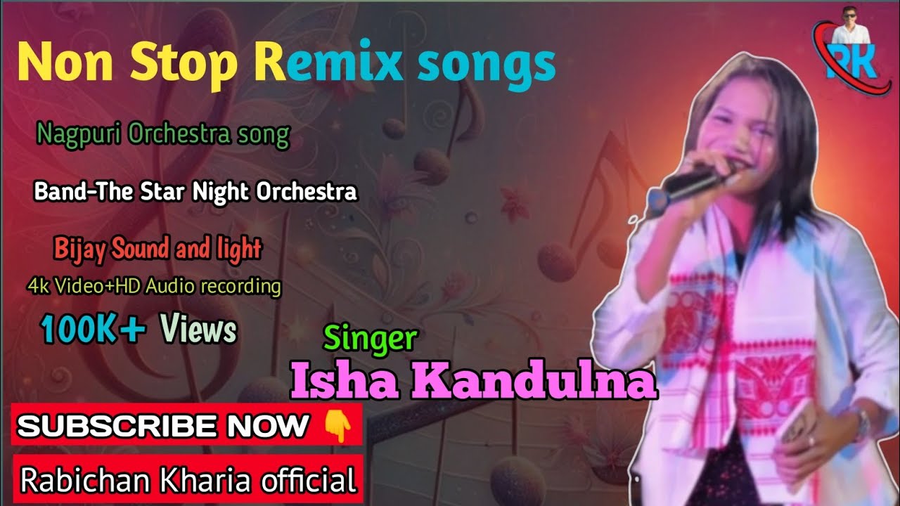 Singer-Isha Kandulna ka Non stop Remix songs |Nagpuri Orchestra song @sbiswavlogs5212 @NagpuriGuruji
