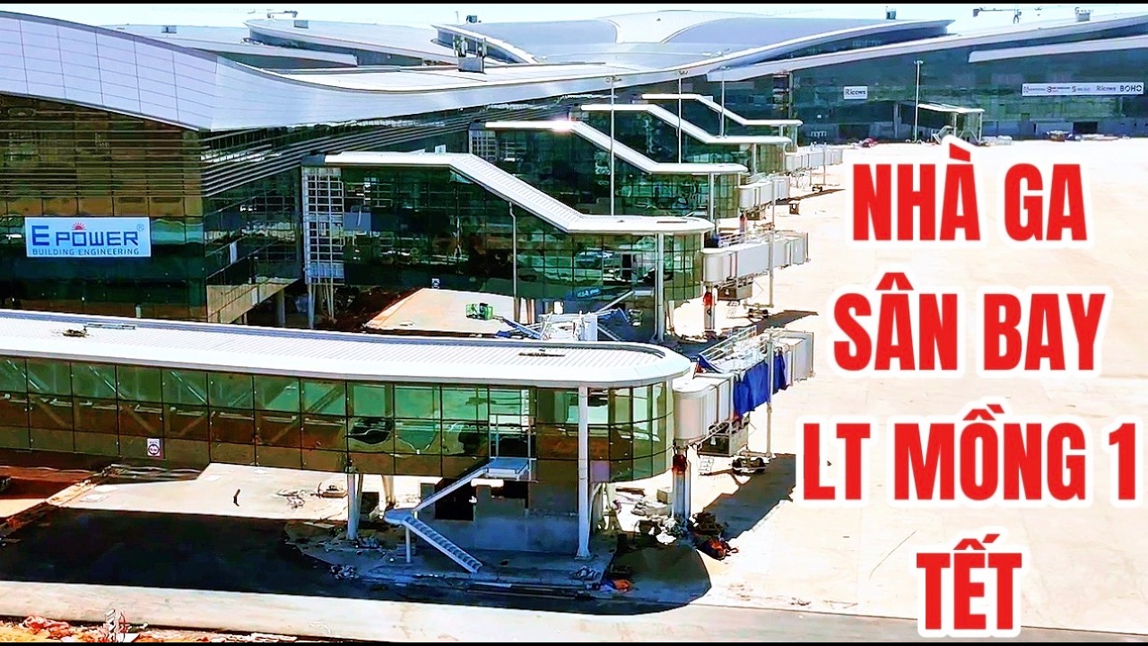 HIỆN TRẠNG NHÀ GA SÂN BAY LONG THÀNH MỒNG 1 TẾT.