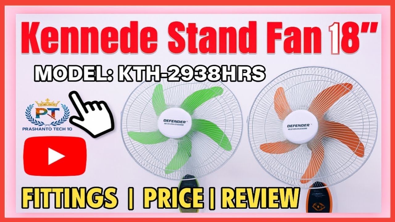 🔧 Defender & Kennede Stand Fan 18'' || KTH-2938HRS || ফিটিংস + প্রাইস ও রিভিউ  || Prashanto Tech 10.