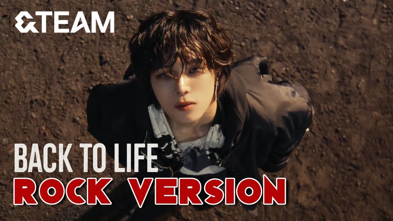 &TEAM 'Back to Life' (Rock Version)