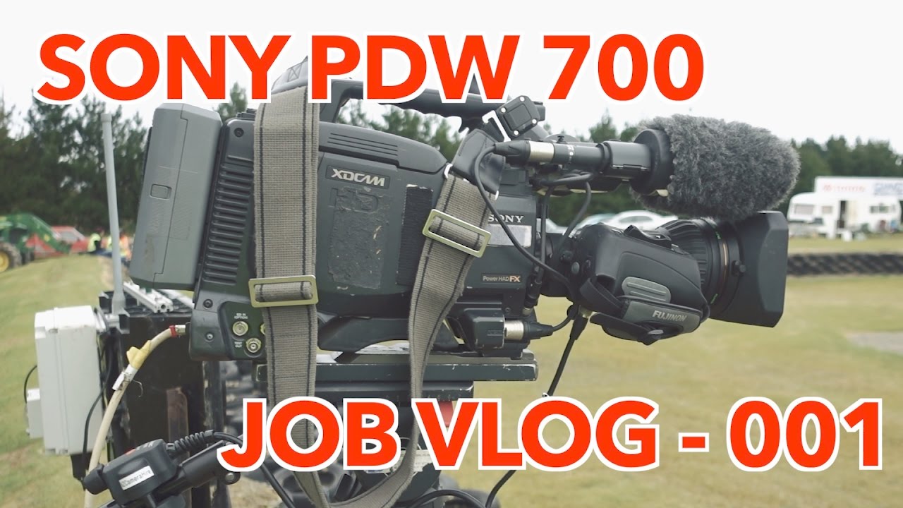 Sony PDW 700 - Job Vlog 001