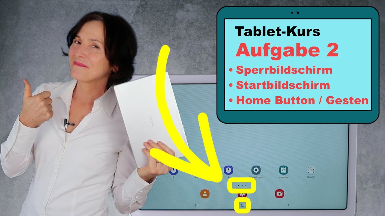 Neuer Tablet Kurs - Teil 02. Sperrbildschirm - Startbildschirm - Home-Button. Einfach erklärt.