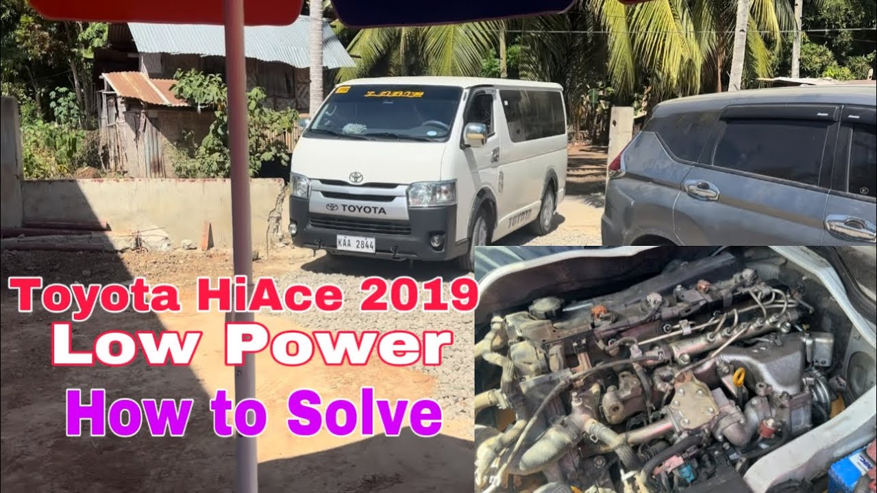 Toyota HiAce 2019 Low power how to Diagnose and Solve