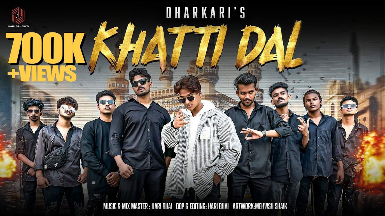 Khatti dal - Dharkari | Official Full Video | Prod by Hari bhai | New Hyderabadi Rap Song