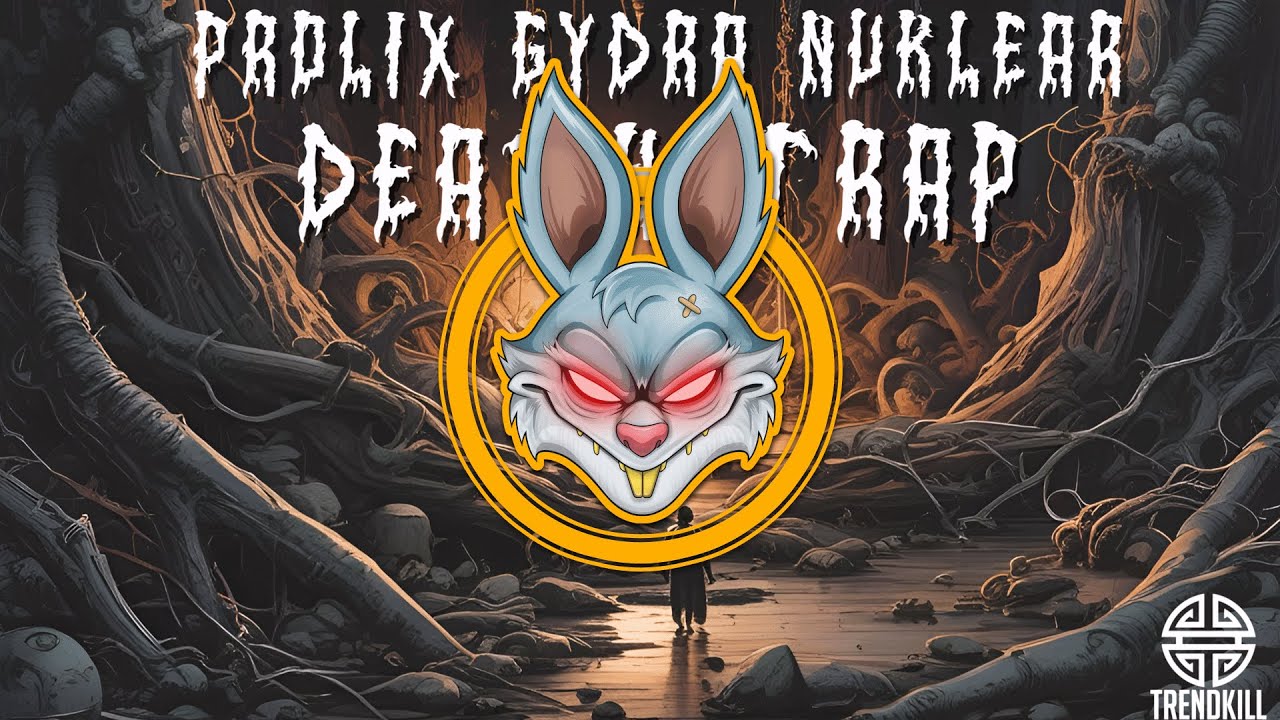 Prolix & Gydra &  MC Nuklear - Death Trap [Trendkill Records]