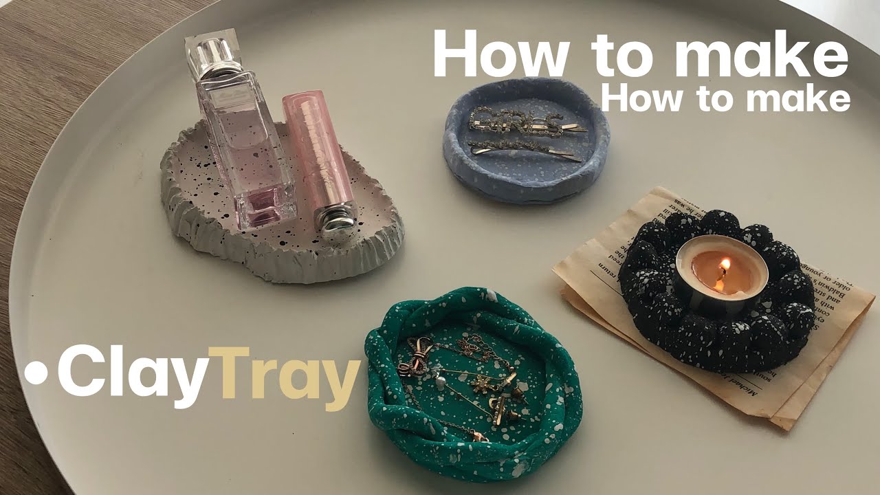 Clay Tray | ปั้นดินง่ายๆระหว่างกักตัวที่บ้านในยุคโควิด