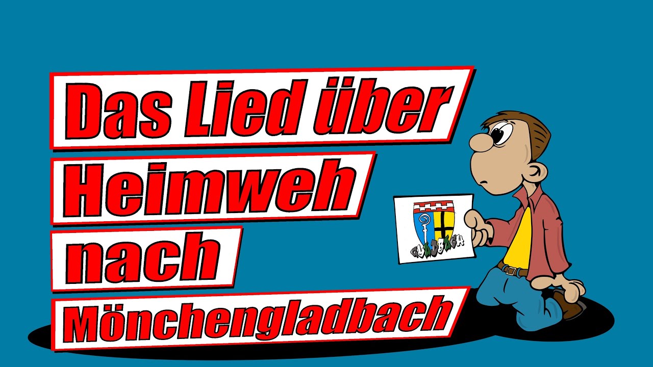 Bild meiner Stadt , Heimweh nach Mönchengladbach