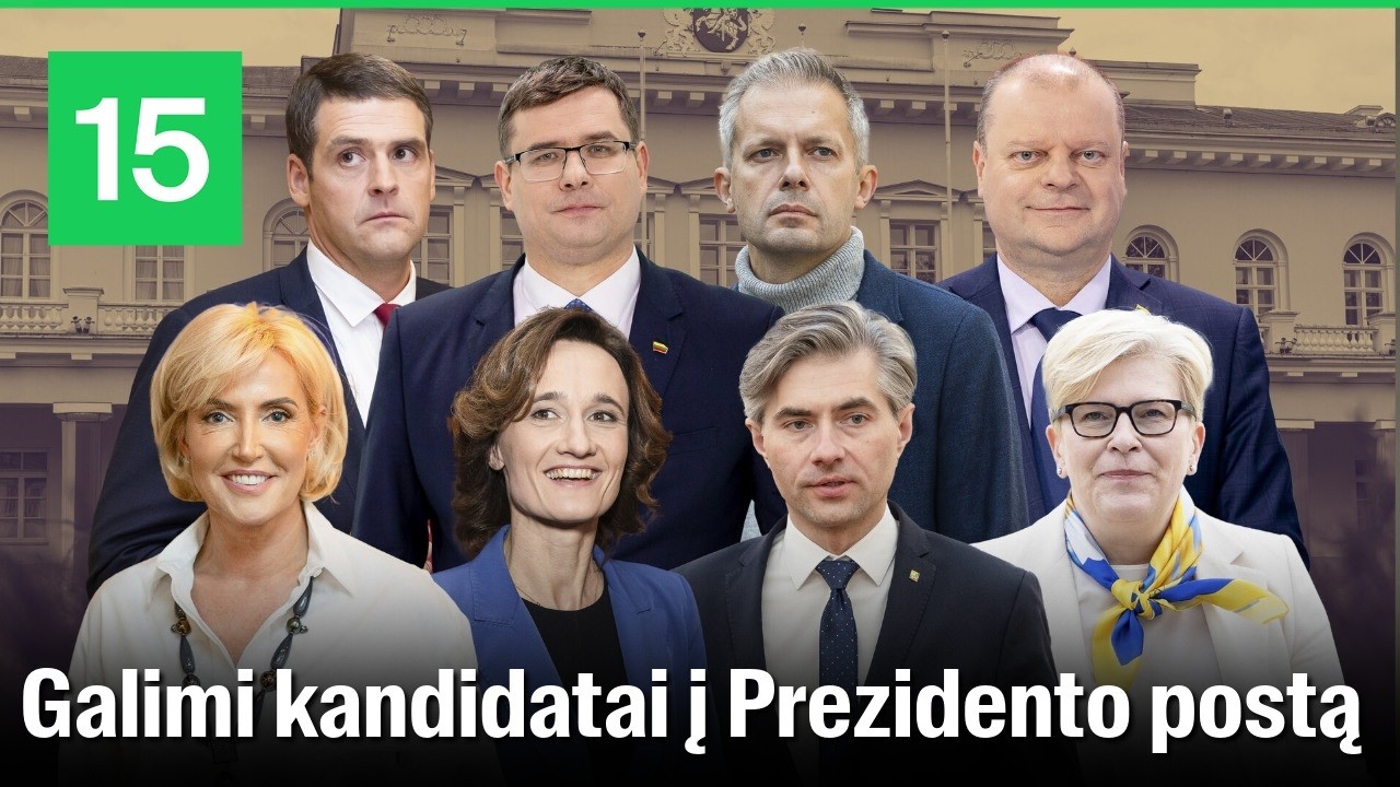 15min apklausa: kas gali būti kitas Lietuvos prezidentas?