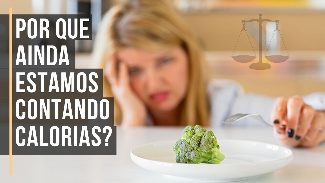 O mito da contagem de calorias