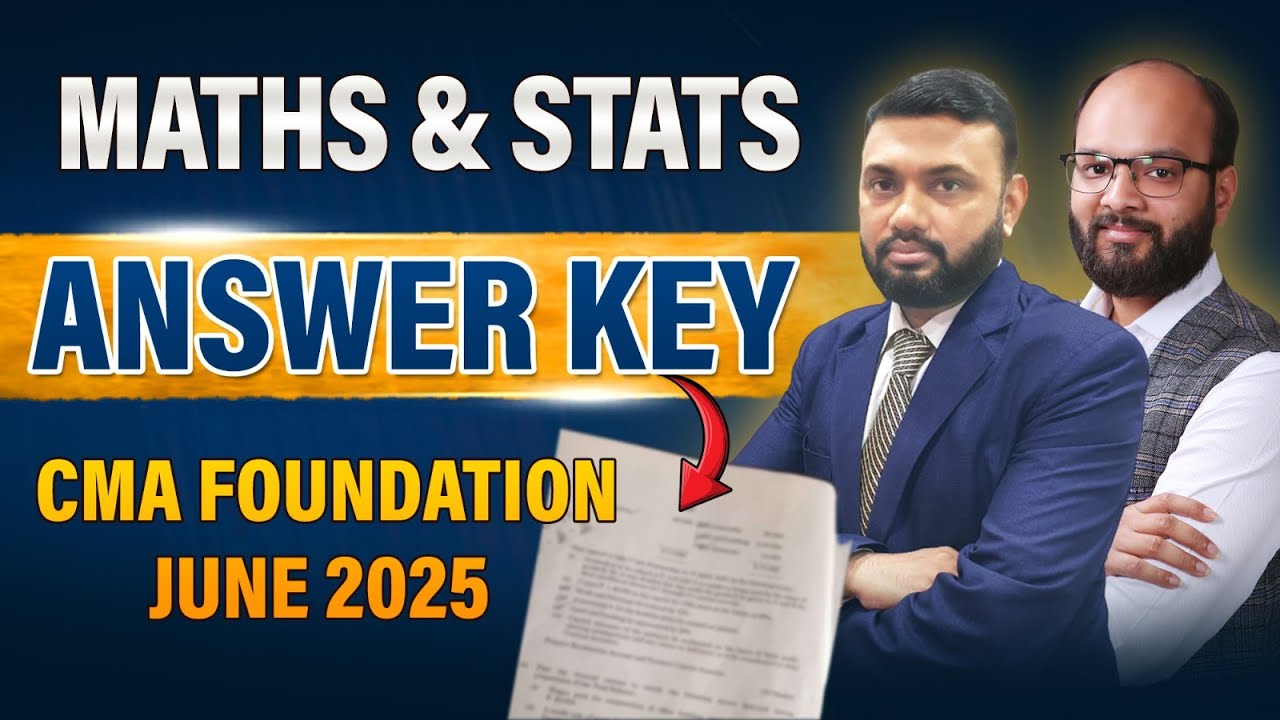 CMA Foundation June 25 Maths & Statistics Answer Key | CMA Maths Paper Solution June 2025 | ICMAI