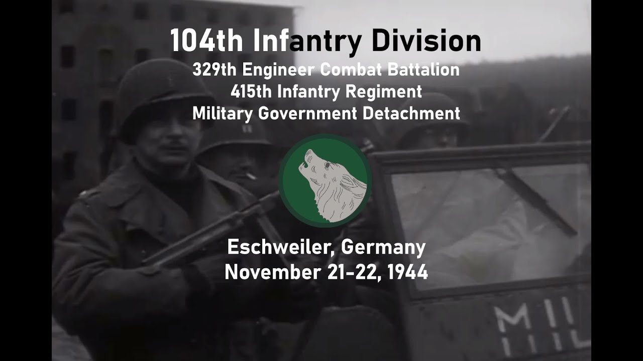 104th Infantry Division at Eschweiler, Germany; November 21-22, 1944