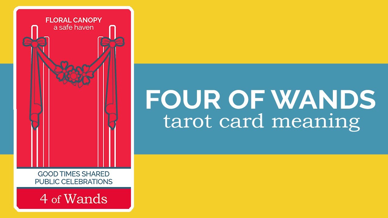The Four of Wands Tarot Card