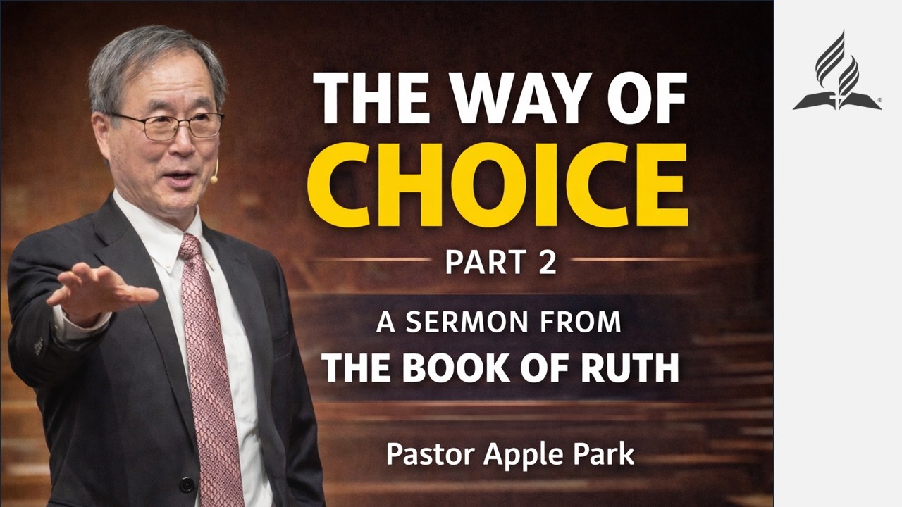 The Way of Choice - Part II (John 15:16-17) | Pastor Apple Park