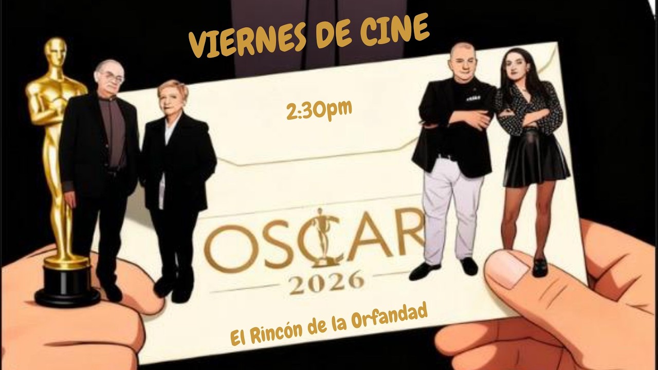 ¡LAS MEJORES PELÍCULAS NOMINADAS AL OSCAR 2026! #ElRincónDeLaOrfandad