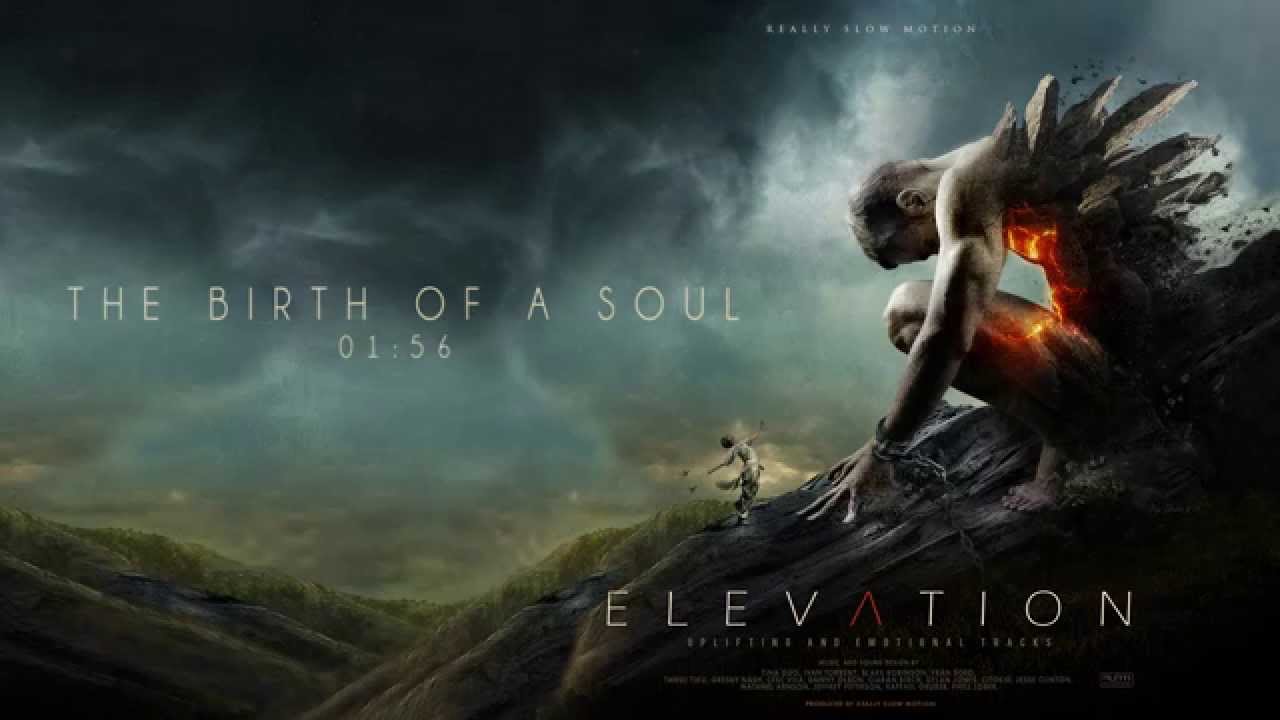 Really Slow Motion - The Birth Of A Soul (Elevation)