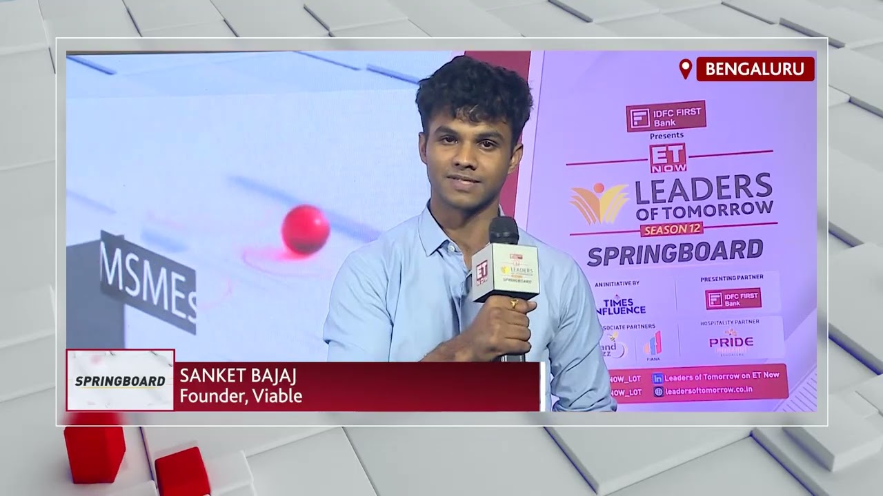 Leaders of Tomorrow Season 12 | Voices | Sanket Bajaj | Viable | ET NOW