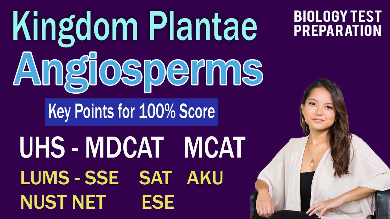 EntryTest Key Points tutorial on Angiosperms for preparation of MDCAT SAT NET SSE AKU admissions