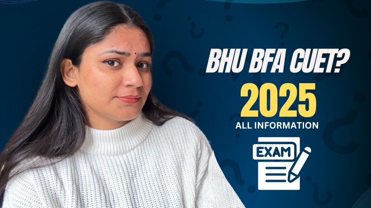 BHU BFA Entrance Exam 2025 | CUET Fine Arts Theory & Practical Composition Exam Explained