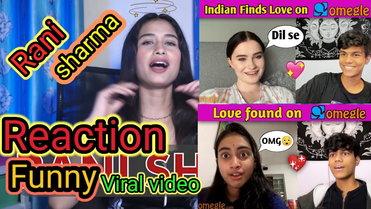 Indian boy finds love on OMEGLE🇮🇳😃 funny reaction video by rani Sharma