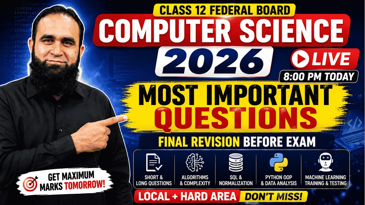 Computer Science Class 12 Federal Board 2026 | Most Important Questions LIVE | Final Revision