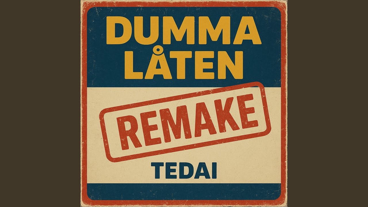 Dumma låten (Remake)