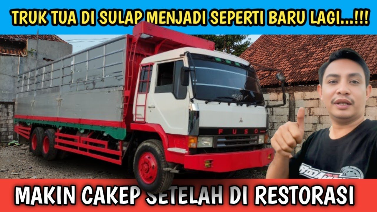 RESTORASI TRUK BUILD UP MITSUBISHI FUSO FU478 THN 1997 MILIK PT ERLANGGA 